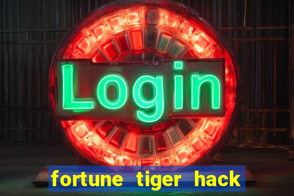 fortune tiger hack apk dinheiro infinito